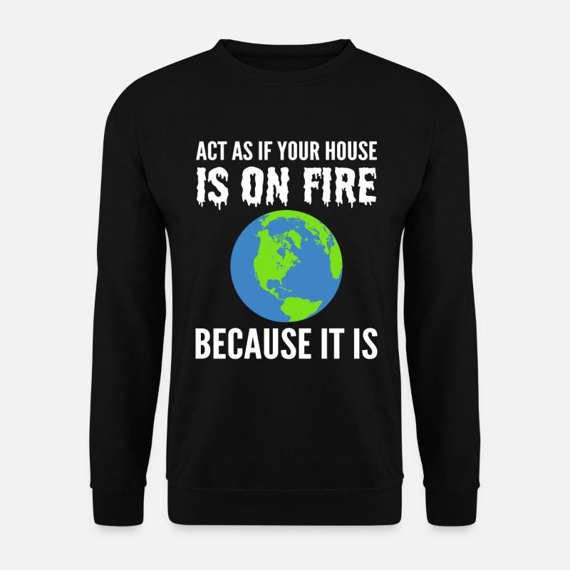 The Global Warming Eco-Activist - Unisex Sweatshirt - black