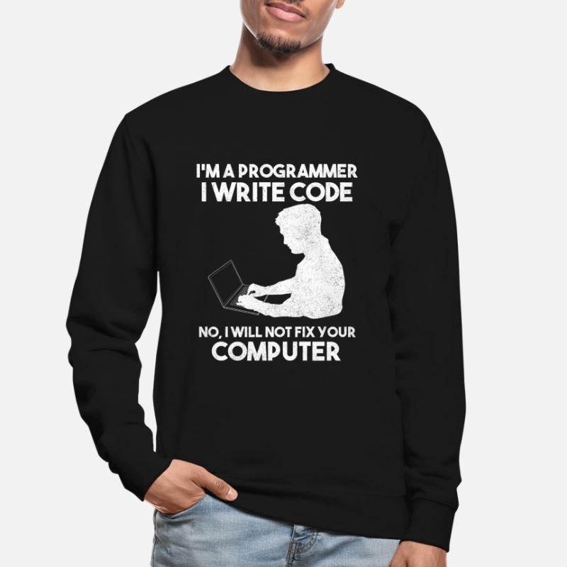 Programming Humor Software Developer Unisex Sweatshirt