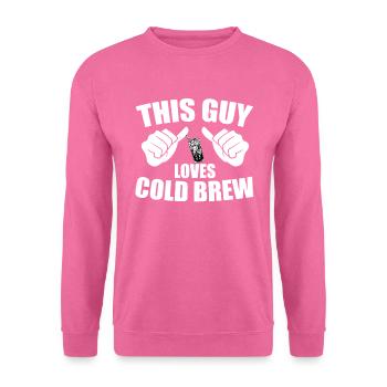 Ce gars aime le cold brew - Sweat-shirt Unisexe - rose - Devant