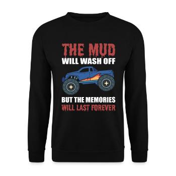The Mud Will Wash Off But The Memories Will Last - Unisex Sweatshirt - black - Front - Alina (178cm) & Michal (187cm)
