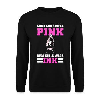 Some Girls Wear Pink Real Girls Wear Ink Tattooer - Unisex Pullover - Schwarz - Vorne - Alina (178cm) & Michal (187cm)