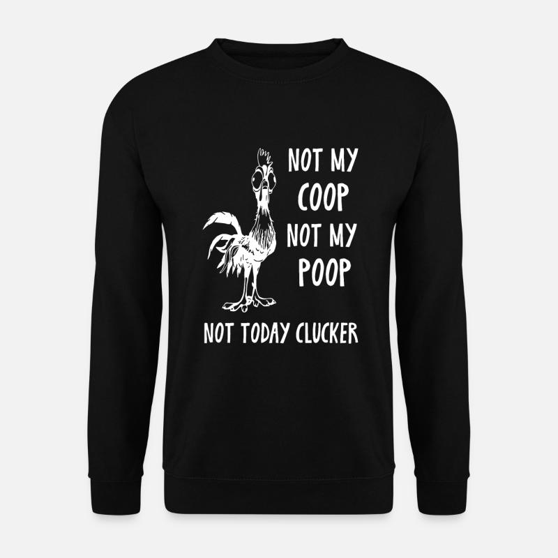 Nicht mein Stall, nicht meine, nicht heute - Unisex Pullover - Schwarz