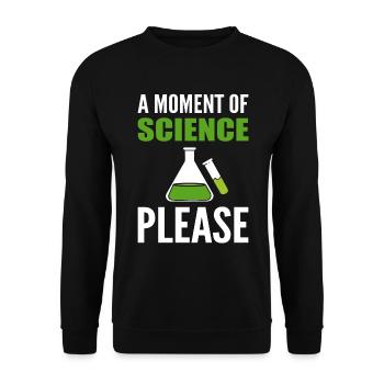 A Moment Of Science Please Wissenschaftsprofessor - Unisex Pullover - Schwarz - Vorne - Alina (178cm) & Michal (187cm)