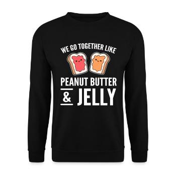 We Go Together Like Peanut Butter And Jelly - Unisex Pullover - Schwarz - Vorne - Alina (178cm) & Michal (187cm)
