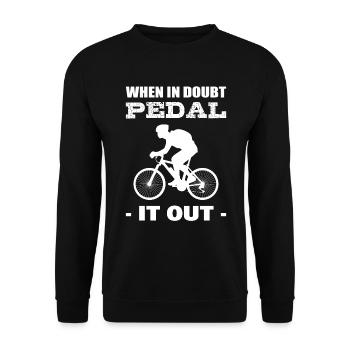 When In Doubt Pedal It Out Radfahrer - Unisex Pullover - Schwarz - Vorne - Alina (178cm) & Michal (187cm)