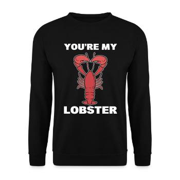 You're My Lobster Meeresfrüchteliebhaber - Unisex Pullover - Schwarz - Vorne - Alina (178cm) & Michal (187cm)