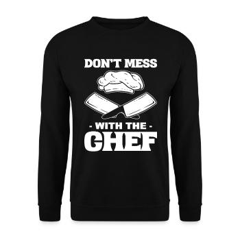 Don't Mess With The Chef Gourmetkoch - Unisex Pullover - Schwarz - Vorne - Alina (178cm) & Michal (187cm)