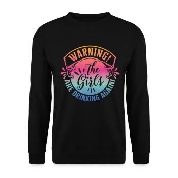 Avertissement Les filles boivent à nouveau - Sweat-shirt Unisexe - noir - Devant - Alina (178cm) & Michal (187cm)