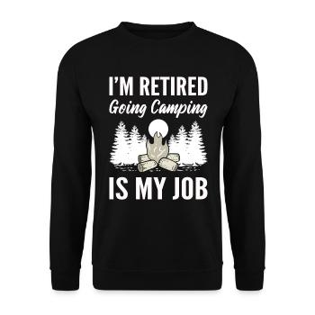 I'm Retired Going Camping Is My Job Reiseführer - Unisex Pullover - Schwarz - Vorne - Alina (178cm) & Michal (187cm)