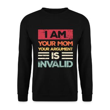 Ich Bin Deine Mutter dein Argument Ist Ungültig - Unisex Pullover - Schwarz - Vorne - Alina (178cm) & Michal (187cm)