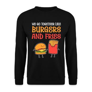 We Go Together Like Burgers And Fries - Unisex Pullover - Schwarz - Vorne - Alina (178cm) & Michal (187cm)
