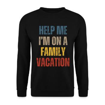 Au secours, je suis en vacances en famille - Sweat-shirt Unisexe - noir - Devant - Alina (178cm) & Michal (187cm)