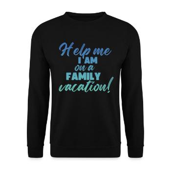 Au secours, je suis en vacances en famille - Sweat-shirt Unisexe - noir - Devant - Alina (178cm) & Michal (187cm)