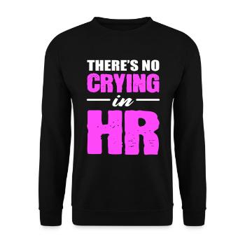 There's No Crying In HR Personal - Unisex Pullover - Schwarz - Vorne - Alina (178cm) & Michal (187cm)