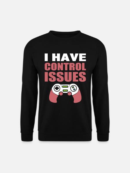 I Have Control Issues Getriebe - Unisex Pullover - Schwarz