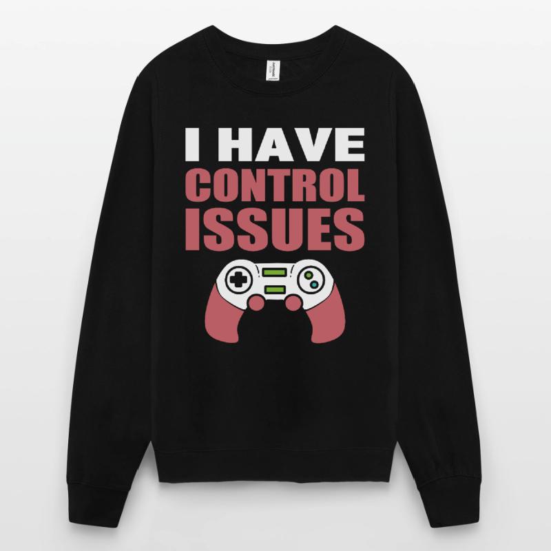 I Have Control Issues Getriebe Unisex Pullover