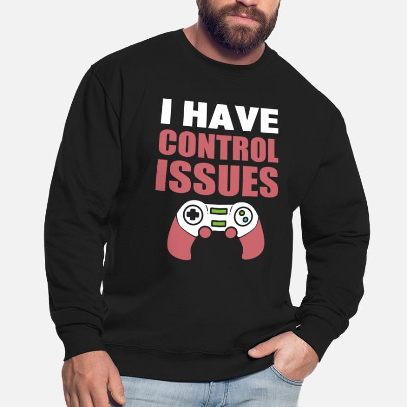 I Have Control Issues Getriebe Unisex Pullover