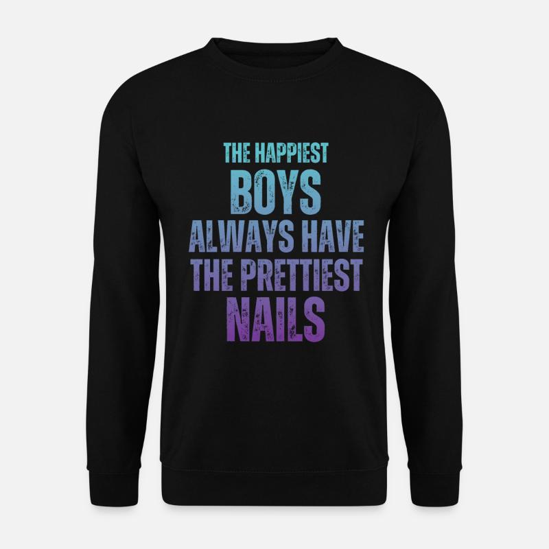 Fröhlichste Jungs Schönste Nägel Nail Tech - Unisex Pullover - Schwarz