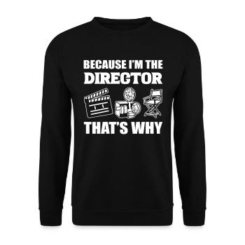 Because I'm The Producer That's Why Regisseur - Unisex Pullover - Schwarz - Vorne - Alina (178cm) & Michal (187cm)