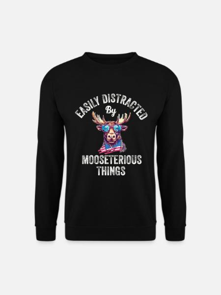 Easily Distracted Funny Moose Moose - Unisex Sweatshirt - black