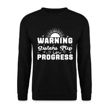 Warning Sisters Trip In Progress - Unisex Sweatshirt - black - Front - Alina (178cm) & Michal (187cm)
