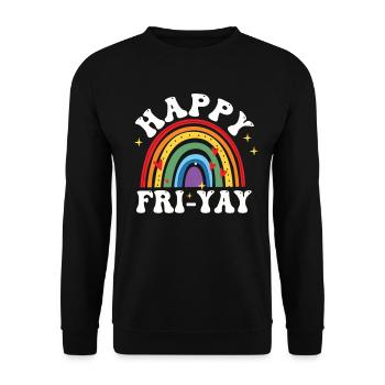 Happy Fri Yay Teacher Weekend Funny Meme - Unisex Sweatshirt - black - Front - Alina (178cm) & Michal (187cm)