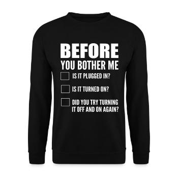 Before You Bother Me Computerprogrammierer - Unisex Pullover - Schwarz - Vorne - Alina (178cm) & Michal (187cm)
