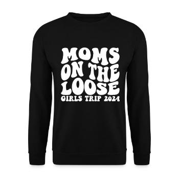 Moms On The Loose Girls Trip - Unisex Pullover - Schwarz - Vorne - Alina (178cm) & Michal (187cm)