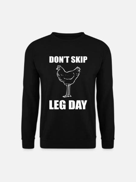 Don't Skip Leg Day Krafttraining - Unisex Pullover - Schwarz