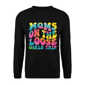Moms On The Loose Girls Trip - Unisex Pullover - Schwarz - Vorne - Alina (178cm) & Michal (187cm)