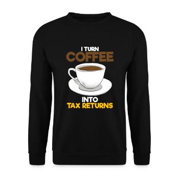 I Turn Coffee Into Tax Returns Wirtschaftsprüfer - Unisex Pullover - Schwarz - Vorne - Alina (178cm) & Michal (187cm)