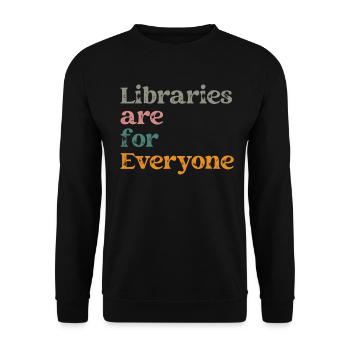Libraries are for everyone to read - Unisex Sweatshirt - black - Front - Alina (178cm) & Michal (187cm)