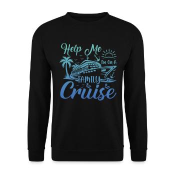 Hilfe Ich Bin Auf Einer Familienkreuzfahrt Urlaub - Unisex Pullover - Schwarz - Vorne - Alina (178cm) & Michal (187cm)