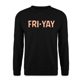 Fri Yay Enseignants Ambiance du week-end de l’école - Sweat-shirt Unisexe - noir - Devant - Alina (178cm) & Michal (187cm)
