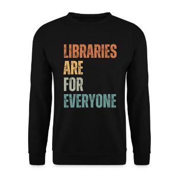 Libraries are for everyone to read - Unisex Sweatshirt - black - Front - Alina (178cm) & Michal (187cm)