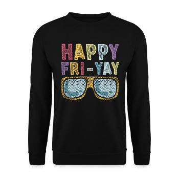 Happy Fri Yay Teacher Weekend Funny Meme - Unisex Sweatshirt - black - Front - Alina (178cm) & Michal (187cm)