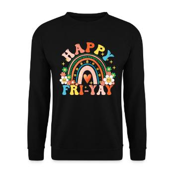 Happy Fri Yay Teacher Weekend Funny Meme - Unisex Sweatshirt - black - Front - Alina (178cm) & Michal (187cm)