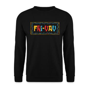Fri Yay Enseignants Ambiance du week-end de l’école - Sweat-shirt Unisexe - noir - Devant - Alina (178cm) & Michal (187cm)