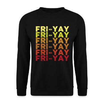 Fri Yay Enseignants Ambiance du week-end de l’école - Sweat-shirt Unisexe - noir - Devant - Alina (178cm) & Michal (187cm)