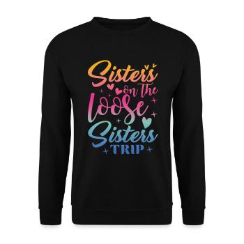 Sisters On The Loose Girls Reunion Trip - Unisex Sweatshirt - black - Front - Alina (178cm) & Michal (187cm)
