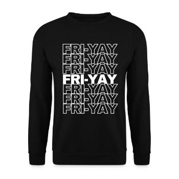 Fri Yay Enseignants Ambiance du week-end de l’école - Sweat-shirt Unisexe - noir - Devant - Alina (178cm) & Michal (187cm)