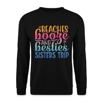 Beaches Liquor and Besties Sisters' Trip - Unisex Sweatshirt - black - Front - Alina (178cm) & Michal (187cm)