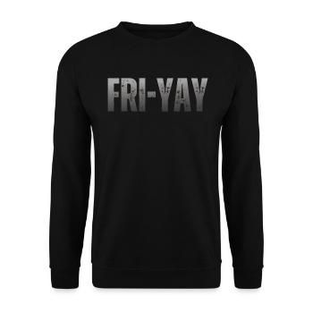 Fri Yay Enseignants Ambiance du week-end de l’école - Sweat-shirt Unisexe - noir - Devant - Alina (178cm) & Michal (187cm)
