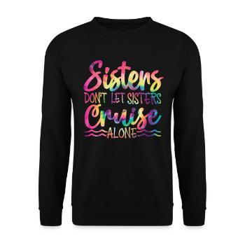 Sisters Don't Let Sisters Ride Alone - Unisex Sweatshirt - black - Front - Alina (178cm) & Michal (187cm)
