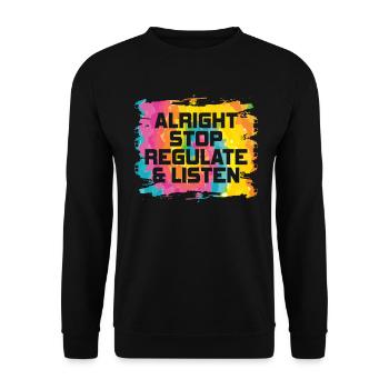 Stop Regulating and Listening Teacher - Unisex Sweatshirt - black - Front - Alina (178cm) & Michal (187cm)