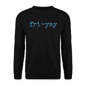 Fri Yay Enseignants Ambiance du week-end de l’école - Sweat-shirt Unisexe - noir - Devant - Alina (178cm) & Michal (187cm)