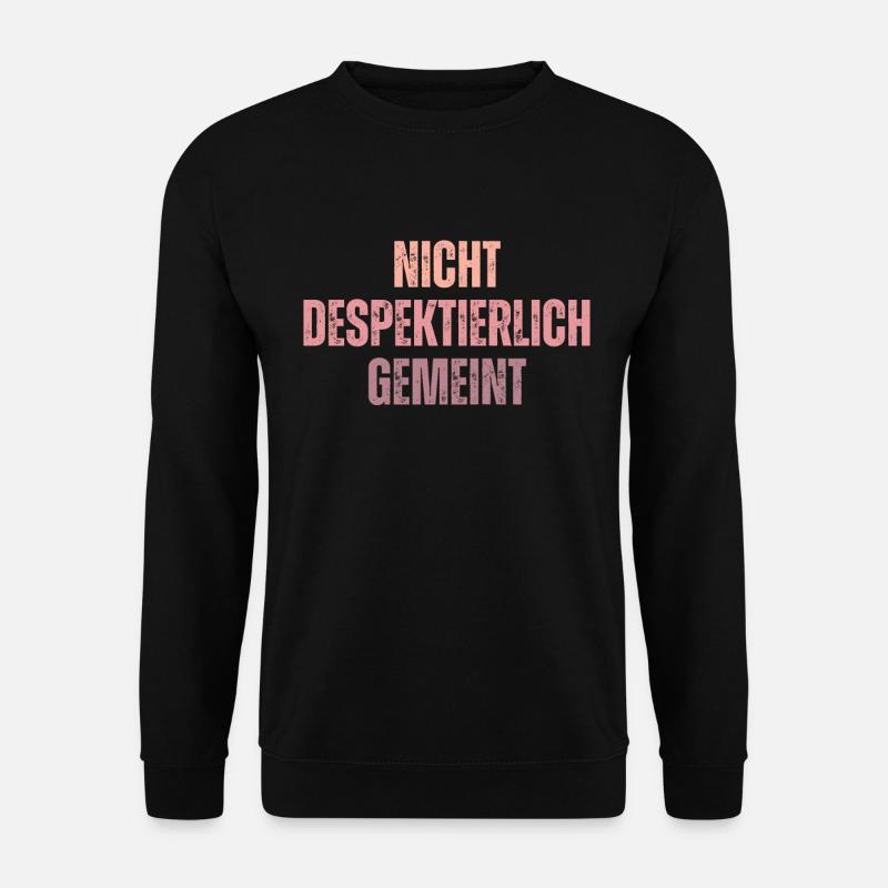 niNicht Despektierlich Gemeint - Unisex Pullover - Schwarz