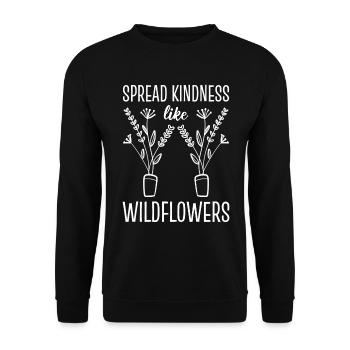 Spread Kindness Like Wildflowers Blumenhändler - Unisex Pullover - Schwarz - Vorne - Alina (178cm) & Michal (187cm)
