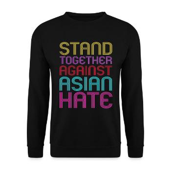 asiatisch ameriStehen Sie Gemeinsam Gegen Hass Geg - Unisex Pullover - Schwarz - Vorne - Alina (178cm) & Michal (187cm)