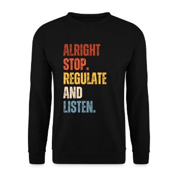 Aufhören Regulieren Und Zuhören Lehrer - Unisex Pullover - Schwarz - Vorne - Alina (178cm) & Michal (187cm)